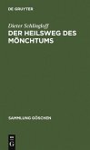 Der Heilsweg des Mönchtums (eBook, PDF)