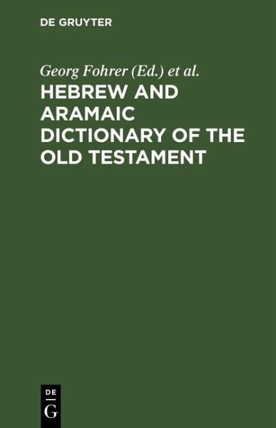 Hebrew and Aramaic Dictionary of the Old Testament (eBook, PDF) Hebrew and Aramaic Dictionary of the Old Testament (eBook, PDF)