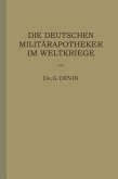 Die Deutschen Militärapotheker im Weltkriege (eBook, PDF)