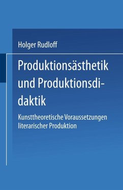 Produktionsästhetik und Produktionsdidaktik (eBook, PDF) - Rudloff, Holger