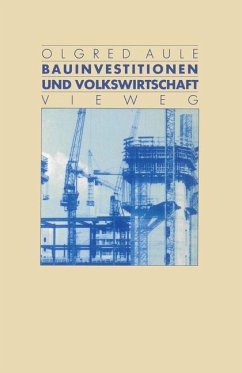 Bauinvestitionen und Volkswirtschaft (eBook, PDF) - Aule, Olgred