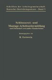 Schlosserei- und Montage-Arbeitszeitermittlung und Zeitbedarf verwandter Handarbeiten (eBook, PDF)