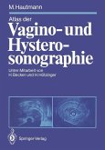 Atlas der Vagino- und Hysterosonographie (eBook, PDF)