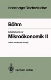 Arbeitsbuch zur Mikroökonomik II (eBook, PDF)