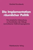 Die Implementation räumlicher Politik (eBook, PDF)