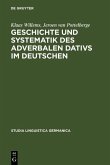 Geschichte und Systematik des adverbalen Dativs im Deutschen (eBook, PDF)