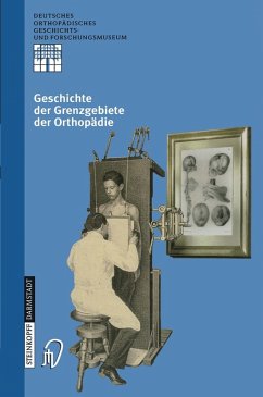 Geschichte der Grenzgebiete der Orthopädie (eBook, PDF)