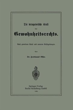 Die derogatorische Kraft des Gewohnheitsrechts (eBook, PDF) - Esser, Ferdinand