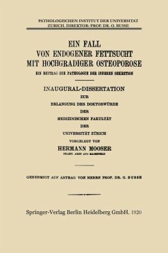 Ein Fall von Endogener Fettsucht mit Hochgradiger Osteoporose (eBook, PDF) - Mooser, Hermann