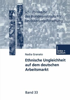 Ethnische Ungleichheit auf dem deutschen Arbeitsmarkt (eBook, PDF) - Granato, Nadia