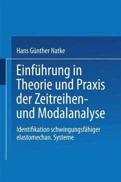 Einführung in Theorie und Praxis der Zeitreihen- und Modalanalyse (eBook, PDF) - Natke, Hans Günther