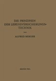 Die Prinzipien der Lebensversicherungstechnik (eBook, PDF) Die Prinzipien der Lebensversicherungstechnik (eBook, PDF)