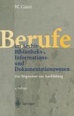 Berufe im Archiv-, Bibliotheks-, Informations- und Dokumentationswesen (eBook, PDF)