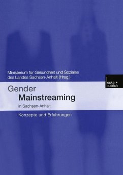 Gender Mainstreaming in Sachsen-Anhalt (eBook, PDF) - Hofmann, Isolde; Körner, Kristin; Färber, Christine; Geppert, Jochen; Rösgen, Anne; Wanzek, Ute