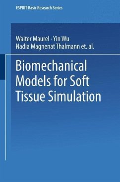 Biomechanical Models for Soft Tissue Simulation (eBook, PDF) - Maurel, Walter; Wu, Yin; Magnenat Thalmann, Nadia; Thalmann, Daniel
