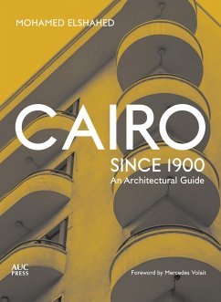 Cairo since 1900 - Elshahed, Mohamed