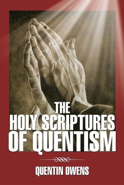 The Holy Scriptures of Quentism - Owens, Quentin