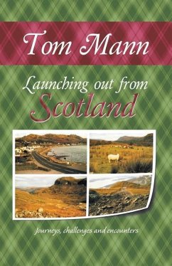 Launching out from Scotland - Mann, Tom