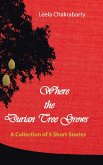 Where the Durian Tree Grows