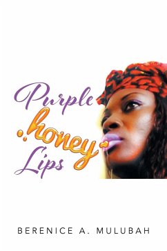 Purple Honey Lips - Mulubah, Berenice A.