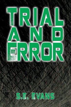 Trial and Error - Evans, S. E.