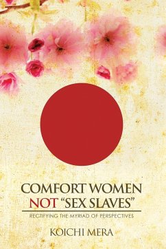 Comfort Women not &quote;Sex Slaves&quote;