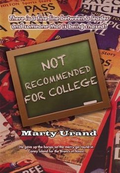 Not Recommended for College - Urand, Marty