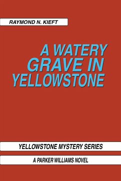 A Watery Grave in Yellowstone
