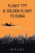 Flight 777 & Golden Flight to Dubai - Bild 1