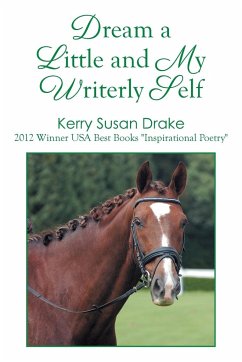 Dream a Little and My Writerly Self - Drake, Kerry Susan