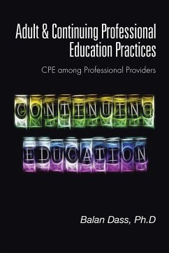 Adult & Continuing Professional Education Practices - Dass, Ph. D Balan