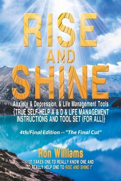 RISE AND SHINE Anxiety & Depression, & Life Management Tools - Williams, Ron