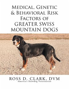 Medical, Genetic & Behavioral Risk Factors of Greater Swiss Mountain Dogs