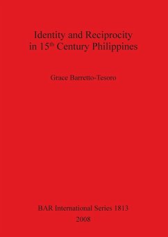 Identity and Reciprocity in 15th Century Philippines - Barretto-Tesoro, Grace