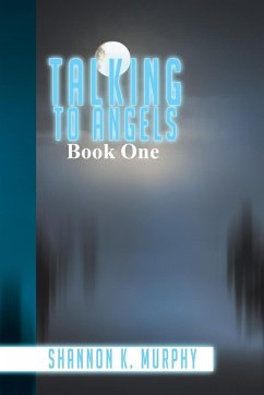 Talking to Angels - Murphy, Shannon K.