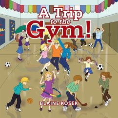 A Trip to the Gym! - Kosek, Blaine