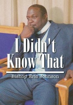 I Didn't Know That - Johnson, Bishop Eric