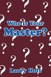 Who Is Your Master? - Bild 1
