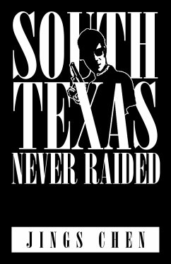 South Texas Never Raided - Chen, Jings