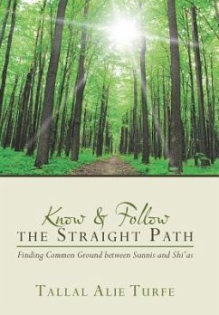 Know and Follow the Straight Path - Turfe, Tallal Alie
