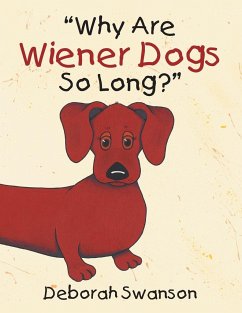 &quote;Why Are Wiener Dogs So Long?&quote;