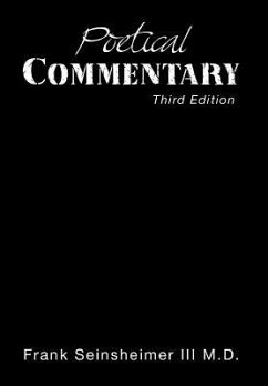 Poetical Commentary - Seinsheimer III M. D., Frank