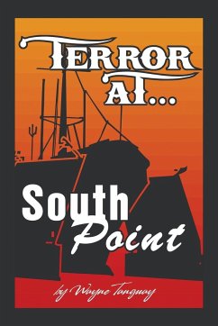 Terror at South Point - Tanguay, Wayne A.