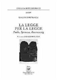 Cover La legge per la legge. Paolo, Spinoza, Rosenzweig