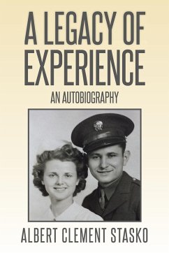 A Legacy of Experience - Stasko, Albert Clement