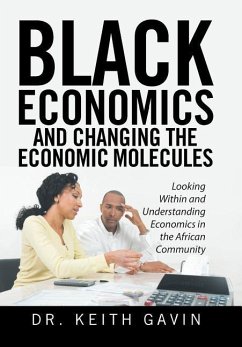 Black Economics and Changing the Economic Molecules