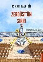 Zerdüstün Sirri - Balcigil, Osman