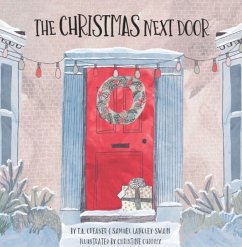 The Christmas Next Door - Creaser, T.A.; Langley-Swain, Samuel