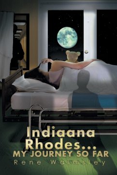 Indiaana Rhodes...My Journey So Far - Walmsley, Rene