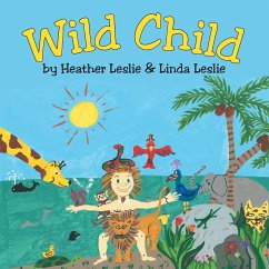 Wild Child - Leslie, Heather; Leslie, Linda
